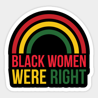 Black-Women-Were-Right Sticker